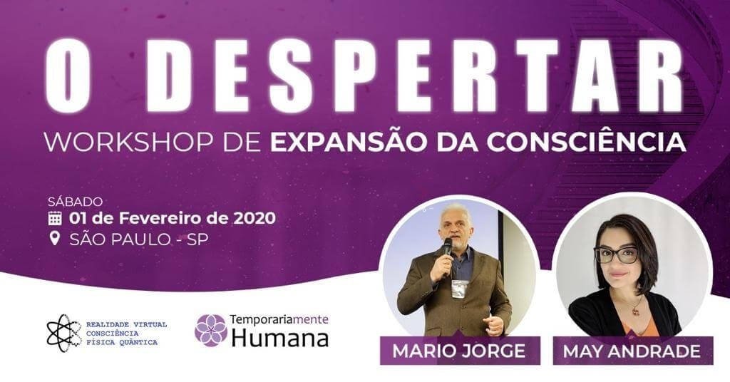 Workshop Despertar e Expandir a Consciência - May Andrade e Mário Jorge Santos